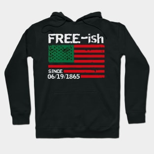 juneteenth freeish Hoodie